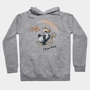 dodo // i'll be back Hoodie